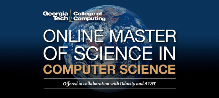 Georgia Tech Online Master of Science in Computer Science