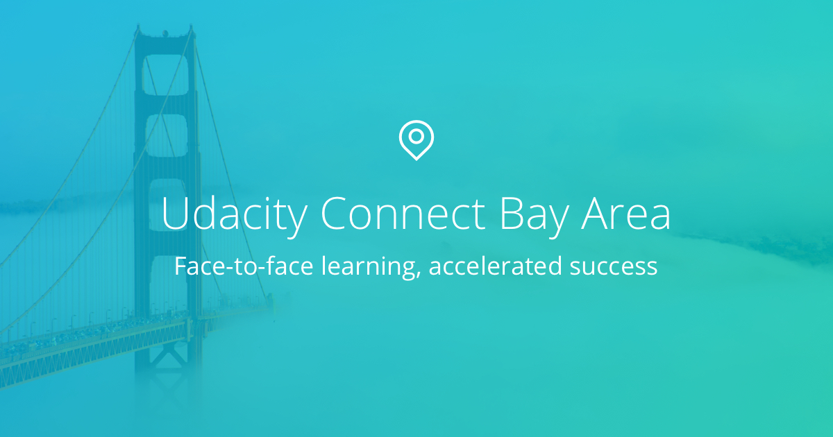 Udacity Connect Bay Area