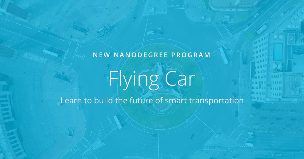 Flying Car Nanodegree program - Udacity - blog