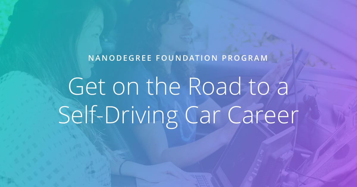 Get on the road to a Self-Driving Car Career - Udacity - blog