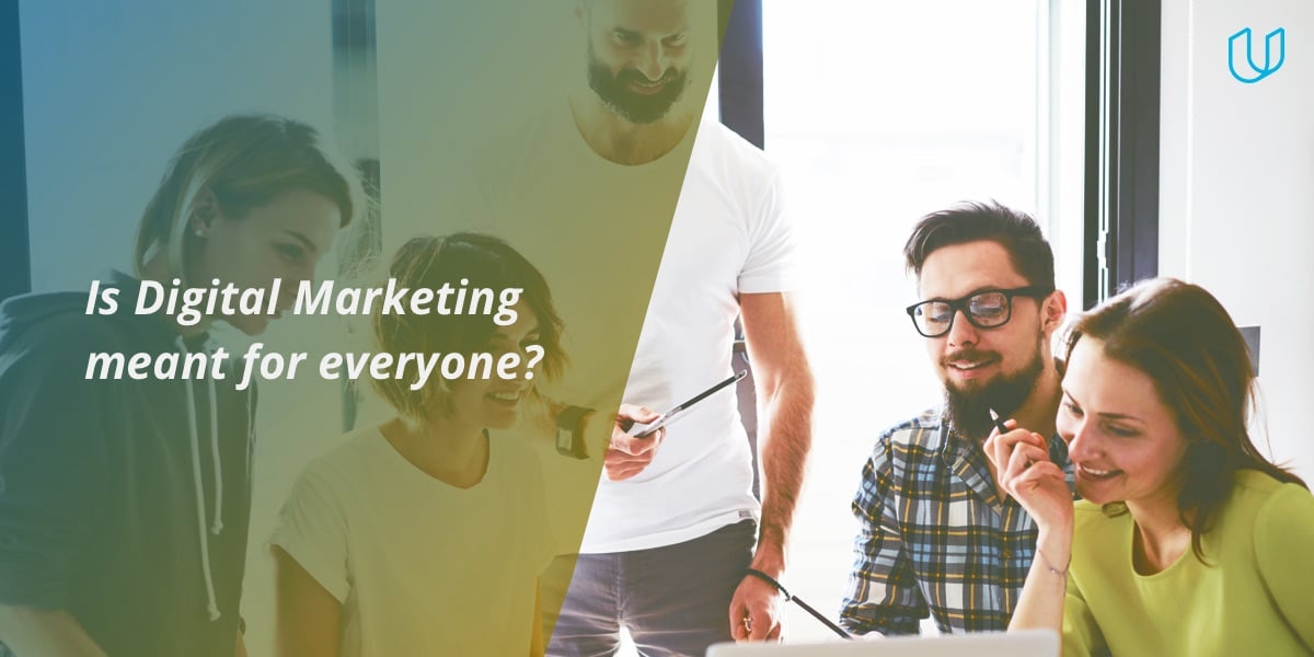 Is Digital Marketing meant for everyone?